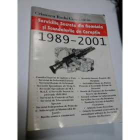 SERVICIILE SECRETE DIN ROMANIA SI SCANDALURILE DE CORUPTIE (1989-2001 )
